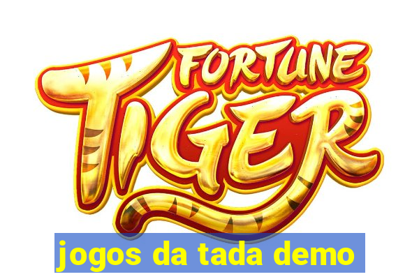 jogos da tada demo